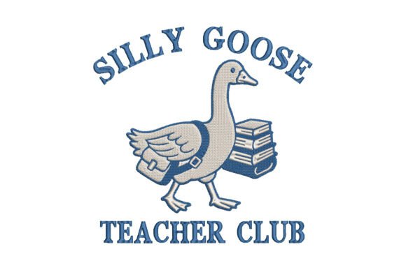 Silly Goose Teacher Club: A Charming Embroidery Design